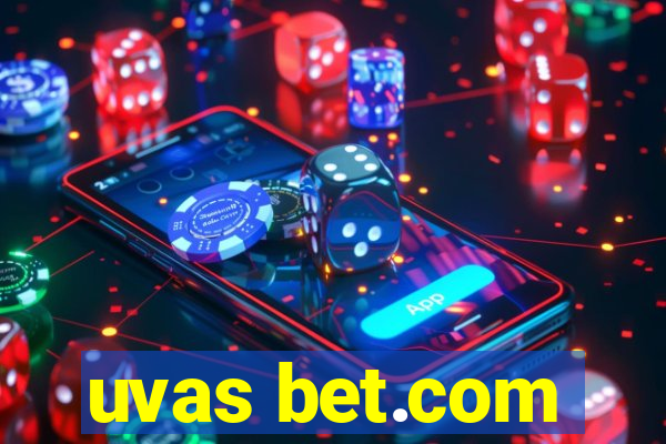 uvas bet.com